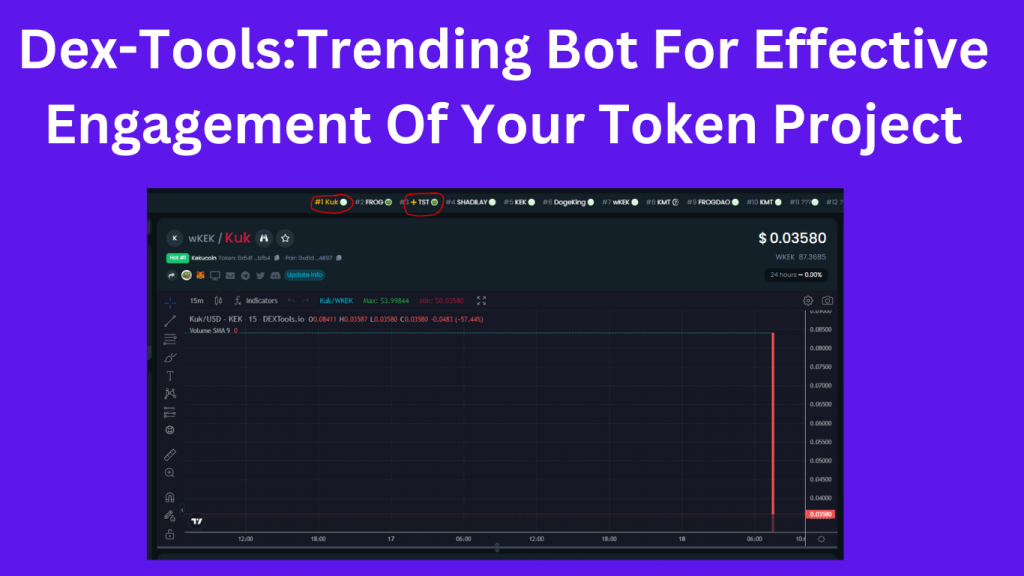 Dex ToolsTrending Bot For Effective Engagement Of Your Token Project